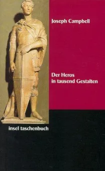 Der Heros in tausend Gestalten
