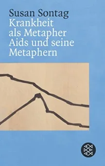 Krankheit als Metapher, Aids und seine Metaphern
